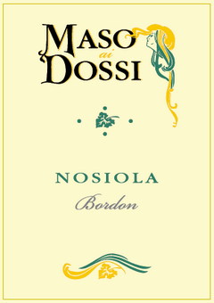 AZIENDA AGRICOLA MASO AI DOSSI - NOSIOLA